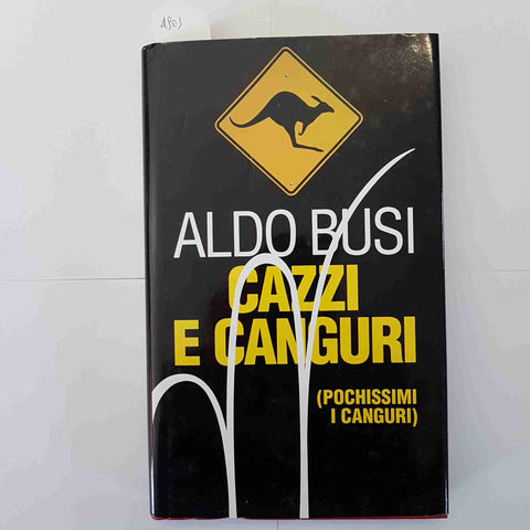 ALDO BUSI - CAZZI E CANGURI (POCHISSIMI I CANGURI) 1995 EUROCLUB