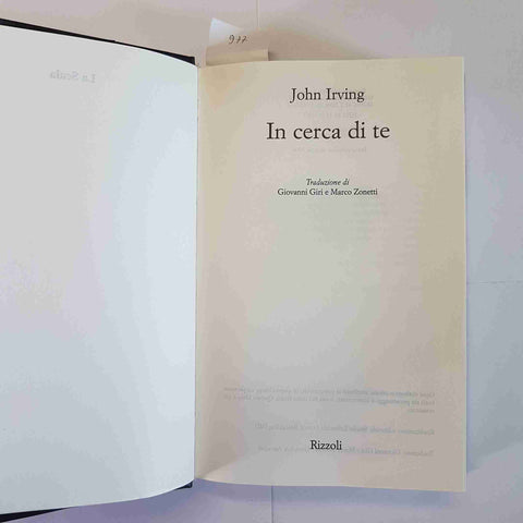 JOHN IRVING - IN CERCA DI TE 2006 RIZZOLI prima edizione ROMANZO