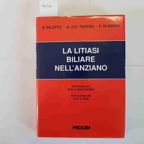 LA LITIASI BILIARE NELL ANZIANO PILOTTO DEL FAVERO DI MARIO PICCIN MEDICO 1994
