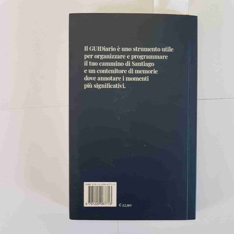 GUIDIARIO I CAMMINI DI SANTIAGO DIARIO CAMMINO FRANCESE CON MAPPA 2020