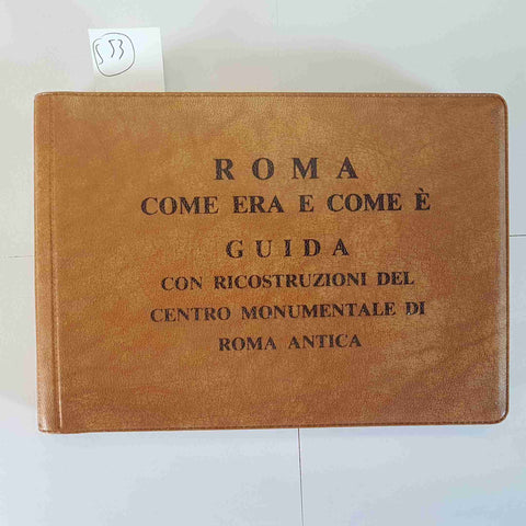 ROMA COME ERA E COME E' - GUIDA ROMA ANTICA VISION 1962 Staccioli, Equini