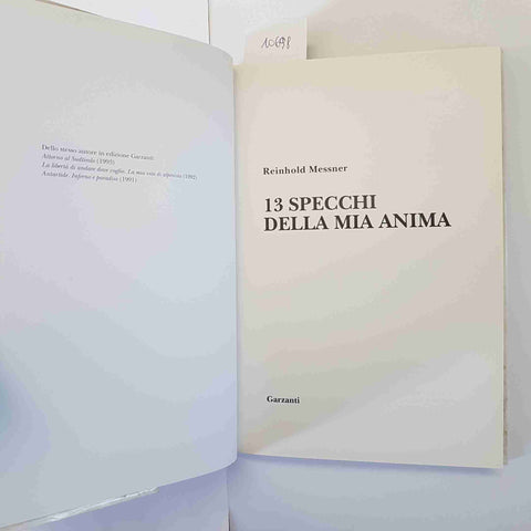 REINHOLD MESSNER 13 SPECCHI DELLA MIA ANIMA PRIMA EDIZIONE GARZANTI 1995