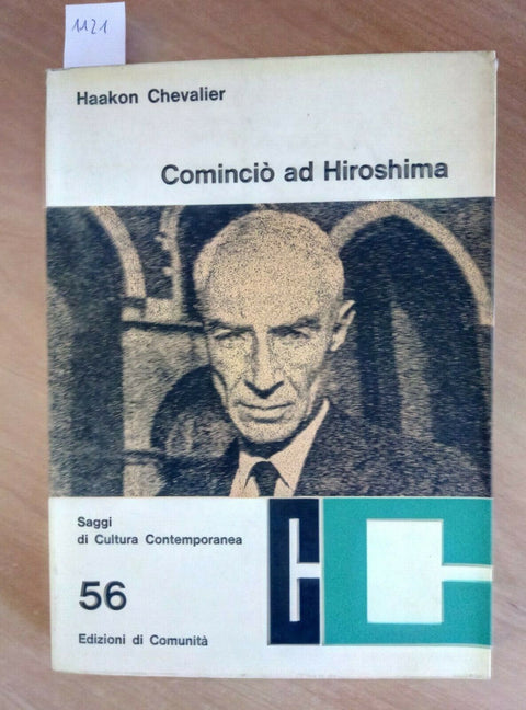 COMINCIO' AD HIROSHIMA - CHEVALIER 1965 - EDIZIONI DI COMUNITA' - 1ED. -