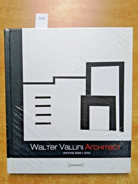 WALTER VALLINI ARCHITECT - Works 2000-2012 Damiani - 2013 - SIGILLATO! - (5