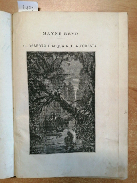 MAYNE- REID IL DESERTO D'ACQUA NELLA FORESTA 1874 ED. LOMBARDA 27 INCISIONI