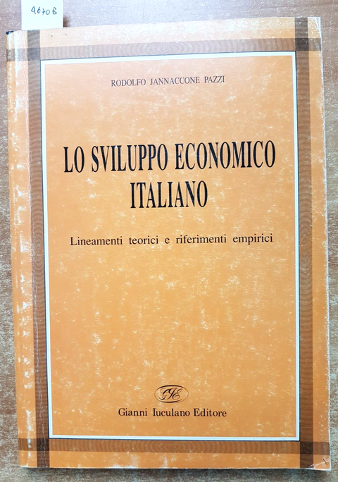 LO SVILUPPO ECONOMICO ITALIANO lineamenti teorici e riferimenti empirici (4