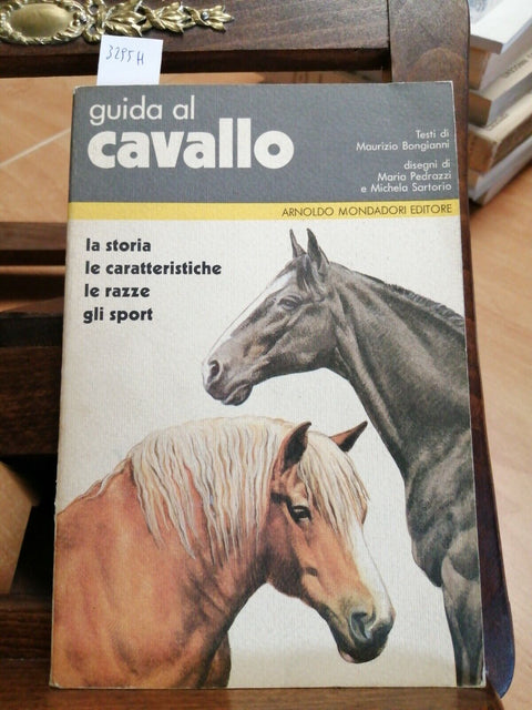 GUIDA AL CAVALLO STORIA CARATTERISTICHE RAZZE SPORT - BONGIANNI MONDADORI(3