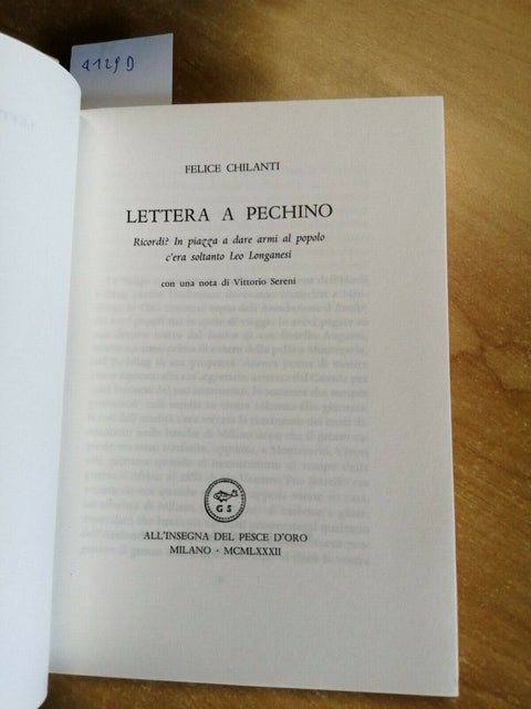 FELICE CHILANTI - LETTERA A PECHINO - 1ED. 1982 TIR.LIM.NUM. SCHEIWILLER (