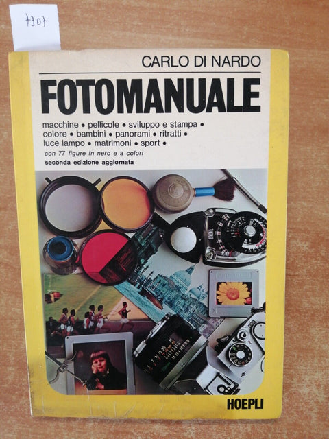 FOTOMANUALE macchine pellicole sviluppo stampa - Carlo Di Nardo 1982 HOEPLI