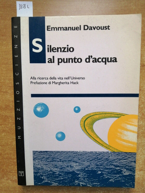 SILENZIO AL PUNTO D'ACQUA alla ricerca della vita 1991 - DAVOUST - Muzzio