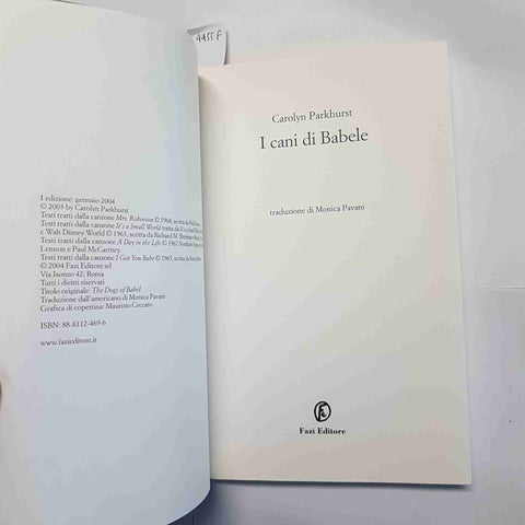 CAROLYN PARKHURST I CANI DI BABELE ROMANZO FAZI EDITORE PRIMA EDIZIONE 2004