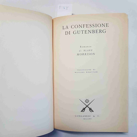 BLAKE MORRISON LA CONFESSIONE DI GUTENBERG ROMANZO 1°ED. LONGANESI 2000 STORICO