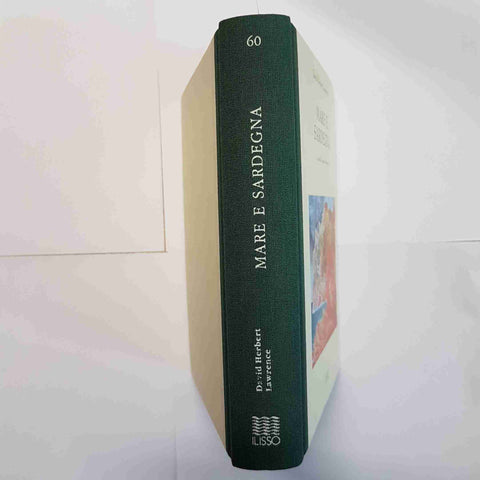 DAVID HERBERT LAWRENCE  MARE E SARDEGNA A cura di Luciano Marrocu ILISSO 2000