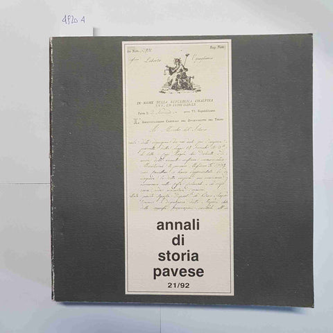 ANNALI DI STORIA PAVESE N. 21/1992 PAVIA E I TERRITORI STORICI ETA' FRANCESE II