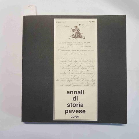 ANNALI DI STORIA PAVESE N.20/1991 PAVIA E TERRITORI STORICI IN ETA' FRANCESE 1