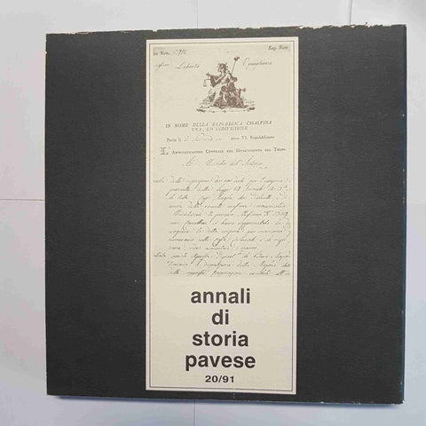 ANNALI DI STORIA PAVESE N.20/1991 PAVIA E TERRITORI STORICI IN ETA' FRANCESE 1