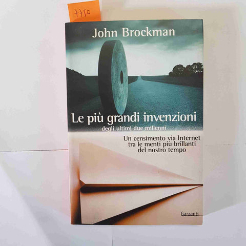 LE PIU' GRANDI INVENZIONI JOHN BROCKMAN GARZANTI 2000 SCIENZA TECNOLOGIA