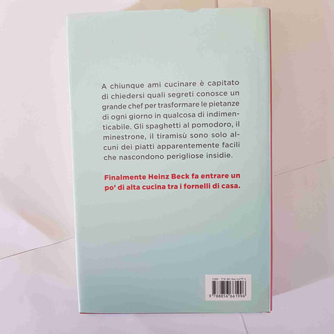 HEINZ BECK - PASSIONE PURA SEGRETI E RICETTE DI UN GRANDE CHEF PIEMME la pergola