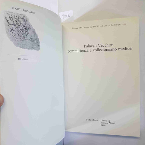 PALAZZO VECCHIO COMMITTENZA E COLLEZIONISMO MEDICEI FIRENZE MEDICI 1980 TOSCANA