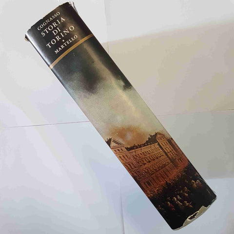 STORIA DI TORINO FRANCESCO COGNASSO ALDO MARTELLO 1961 ILLUSTRATO mole piemonte