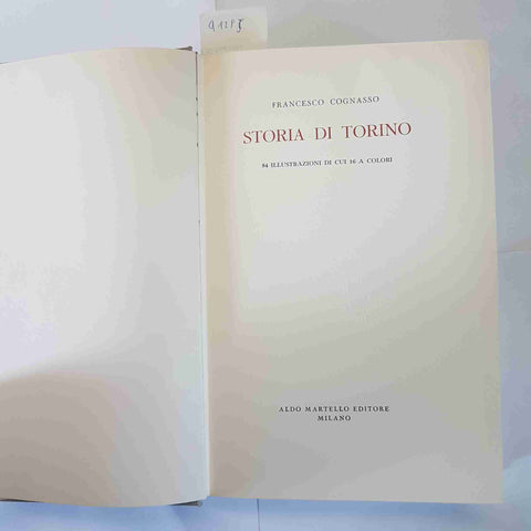 STORIA DI TORINO FRANCESCO COGNASSO ALDO MARTELLO 1961 ILLUSTRATO mole piemonte