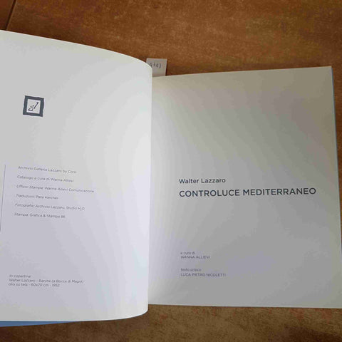 WALTER LAZZARO - CONTROLUCE MEDITERRANEO CATALOGO ARTE 2013 ILLUSTRATO