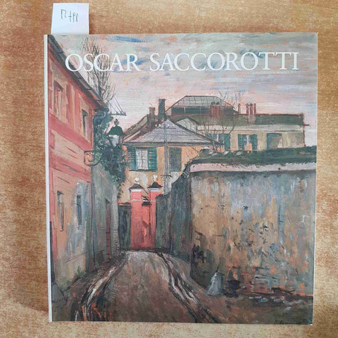 OSCAR SACCOROTTI - CATALOGO MOSTRA 1988 ARTE PITTURA ITALIANA SAGEP CARIGE