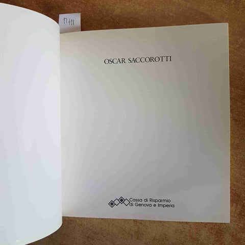 OSCAR SACCOROTTI - CATALOGO MOSTRA 1988 ARTE PITTURA ITALIANA SAGEP CARIGE