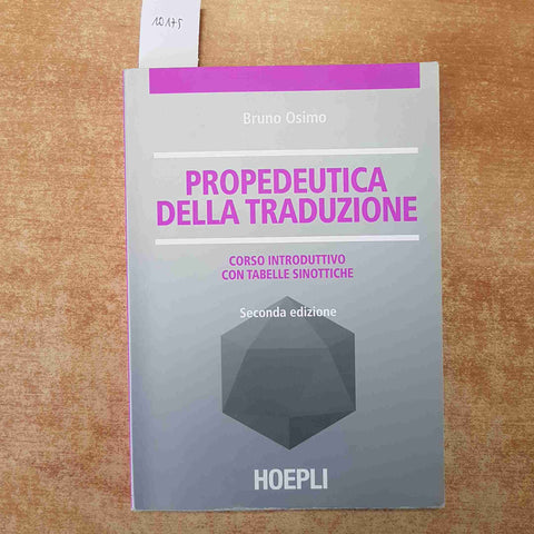 OSIMO - PROPEDEUTICA DELLA TRADUZIONE 2012 HOEPLI manuale