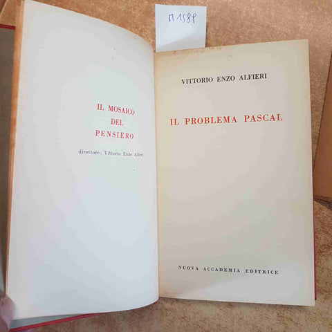 IL PROBLEMA PASCAL - VITTORIO ENZO ALFIERI - FILOSOFIA 1959 NUOVA ACCADEMIA