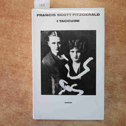 FRANCIS FITZGERALD - I TACCUINI EINAUDI DIARI NOTEBOOKS 1980 Gatsby Tenera notte