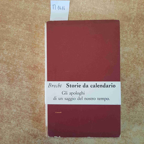 BERTOLT BRECHT - STORIE DA CALENDARIO - EINAUDI 1961 SAGGIO RACCONTI 2° EDIZIONE