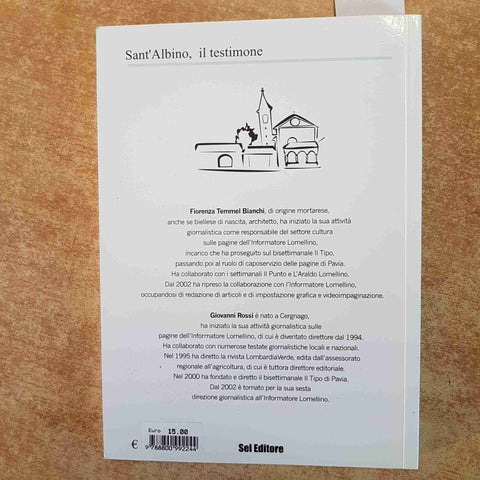 SANT'ALBINO IL TESTIMONE - STORIA LOCALE MORTARA LOMELLINA CHIESA 2003 PAVIA