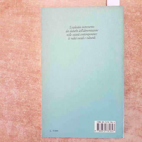 ANORESSIA E BULIMIA - RICHARD GORDON - CORTINA DISTURBI ALIMENTARI SOCIETA 1991
