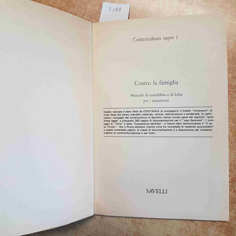 CONTRO LA FAMIGLIA MANUALE DI AUTODIFESA LOTTA MINORENNI CONTROCULTURA 1975