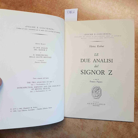 LE DUE ANALISI DEL SIGNOR Z - HEINZ KOHUT PSICOANALISI CLINICA 1989 ASTROLABIO