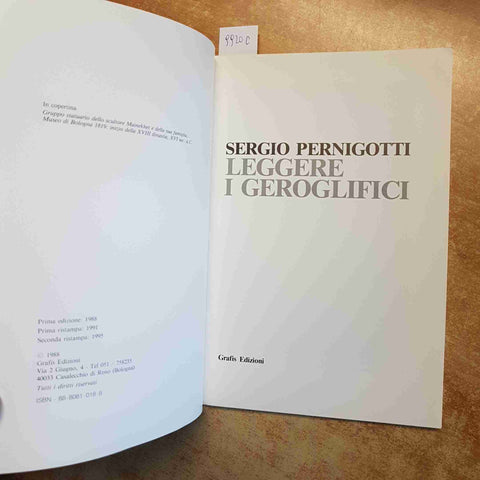 LEGGERE I GEROGLIFICI INTRODUZIONE SCRITTURA EGIZIANA - SERGIO PERNIGOTTI 1988
