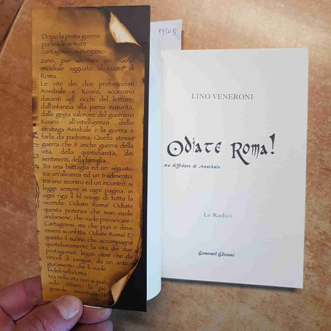 ODIATE ROMA! MA DIFFIDATE DI ANNIBALE ROMANZO STORICO 2004 LINO VENERONI PAVIA