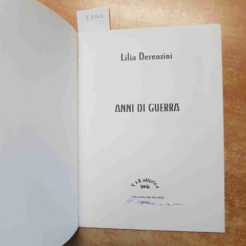 ANNI DI GUERRA LILIA DERENZINI TESTIMONIANZE PAVIA RESISTENZA 1999 fiume carso