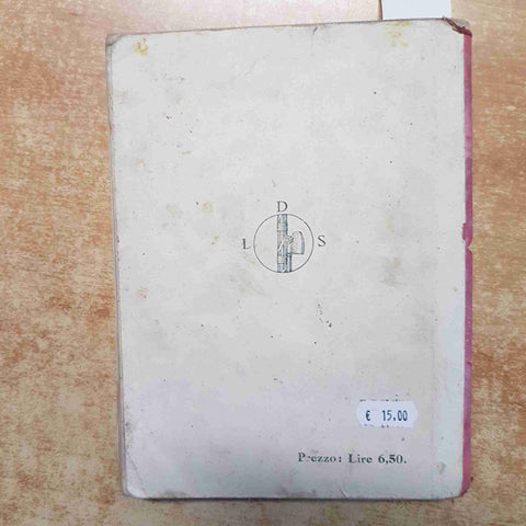 IL LIBRO DELLA IV CLASSE ELEMENTARE ARITMETICA SCIENZE 1939 LIBRERIA DELLO STATO