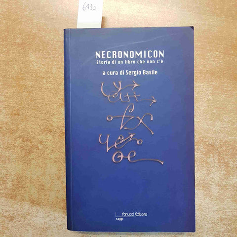 NECRONOMICON STORIA DI UN LIBRO CHE NON C'E' - LOVECRAFT BASILE 2002 FANUCCI