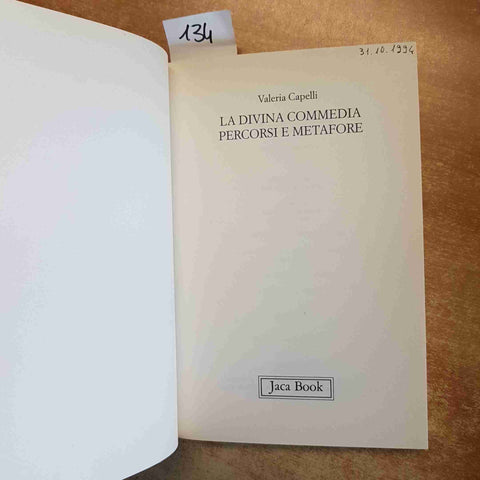 LA DIVINA COMMEDIA PERCORSI E METAFORE - VALERIA CAPELLI JACA BOOK 1994 dante