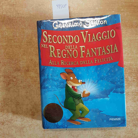 GERONIMO STILTON - SECONDO VIAGGIO NEL REGNO DELLA FANTASIA - PIEMME 2006