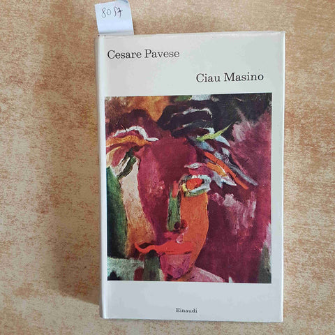 CESARE PAVESE - CIAU MASINO EINAUDI EDIZIONE 7 GIUGNO 1969 RACCONTI - I CORALLI