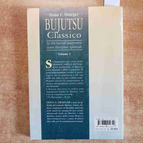 BUJUTSU CLASSICO - DONN DRAEGER 1998 ARTI MARZIALI GIAPPONESI VOL.1 MEDITERRANEE