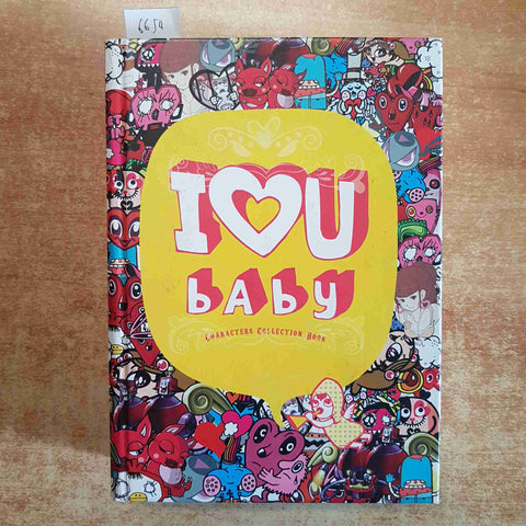 I LOVE U BABY CHARACTER COLLECTION BOOK GINGKO PRESS ART TOY DESIGN 2007 GRAPHIC
