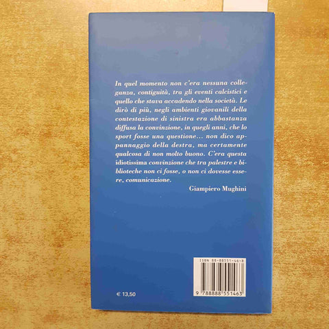 IL CALCIO SOPRA LE BARRICATE 1968 ITALIA CAMPIONE EUROPA 2004 FRANCESCO CAREMANI