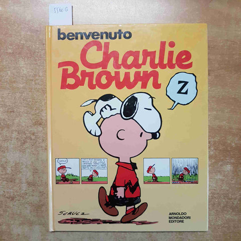 BENVENUTO CHARLIE BROWN - SNOOPY PEANUTS - CHARLES M. SCHULZ 1986 MONDADORI