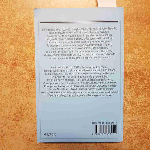 PABLO NERUDA - POESIE D'AMORE E DI VITA TESTO ORIGINALE A FRONTE 2007 GUANDA