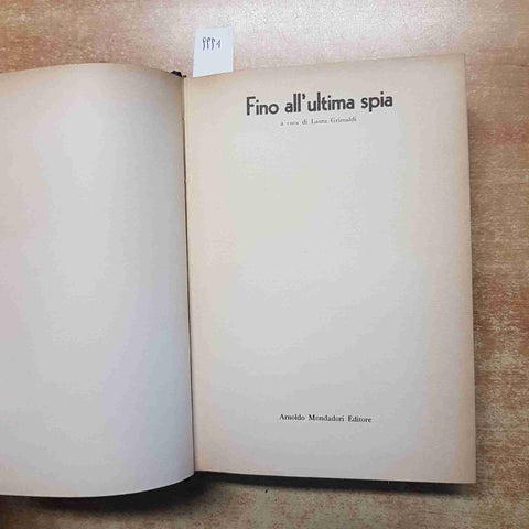 FINO ALL'ULTIMA SPIA IL MEGLIO DELLO SPIONAGGIO INTERNAZIONALE 1970 MONDADORI